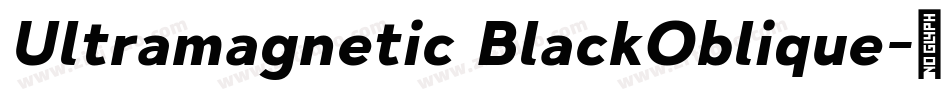 Ultramagnetic BlackOblique字体转换